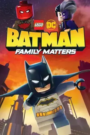 LEGO DC Batman: Family Matters LEGO DC Batman: Family Matters
