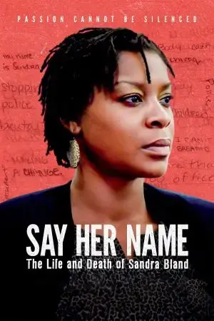 Mãi Nhắc Tên Cô: Cuộc Đời Và Cái Chết Của Sandra Bland Mãi Nhắc Tên Cô: Cuộc Đời Và Cái Chết Của Sandra Bland