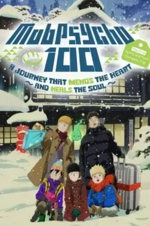 Mob Psycho 100: The Spirits and Such Consultation Office's First Company Outing - A Healing Trip That Warms the Heart Mob Psycho 100: The Spirits and Such Consultation Office's First Company Outing - A Healing Trip That Warms the Heart