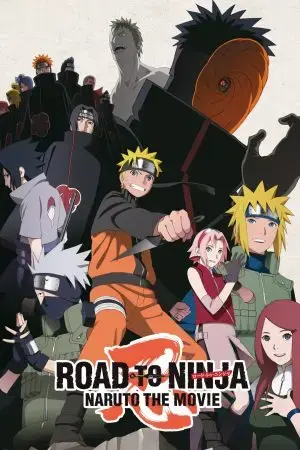 Road to Ninja: Naruto the Movie Road to Ninja: Naruto the Movie